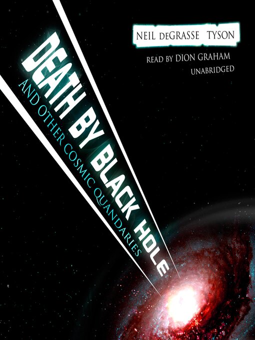 Title details for Death by Black Hole by Neil deGrasse Tyson - Available